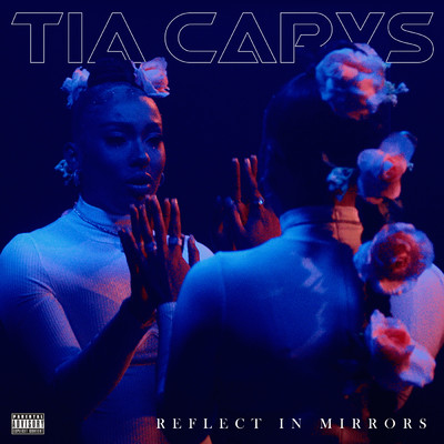 シングル/Reflect In Mirrors (Explicit)/Tia Carys