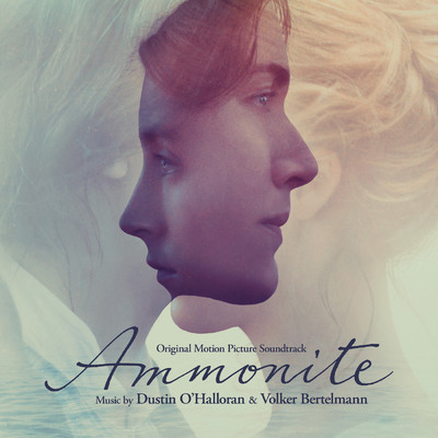 Ammonite (Original Motion Picture Soundtrack)/Dustin O'Halloran／Volker Bertelmann
