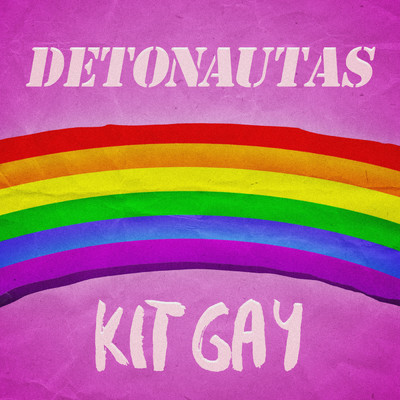Kit Gay/Detonautas Roque Clube