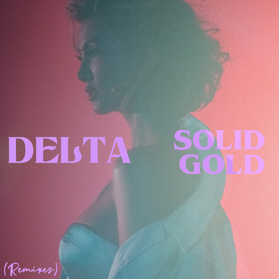 アルバム/Solid Gold (Remixes)/Delta Goodrem