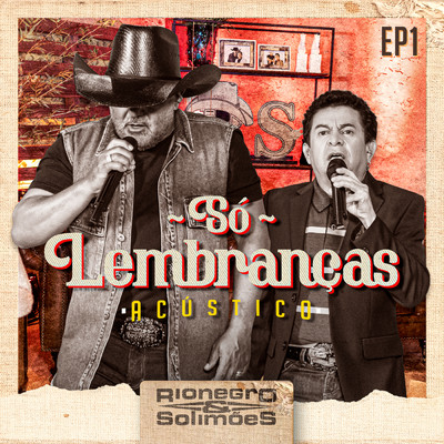 アルバム/So Lembrancas - EP 1/Rionegro & Solimoes