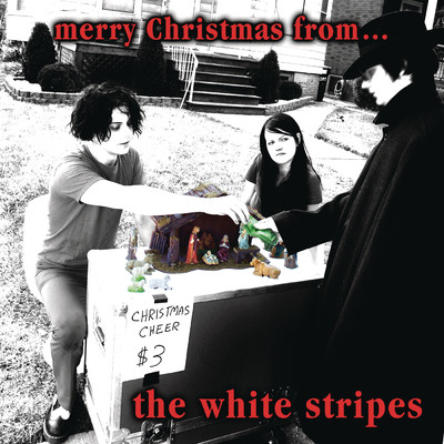 Merry Christmas From The White Stripes/ザ・ホワイト・ストライプス