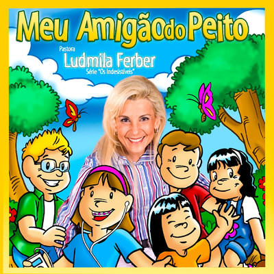 アルバム/Meu Amigao do Peito/Ludmila Ferber
