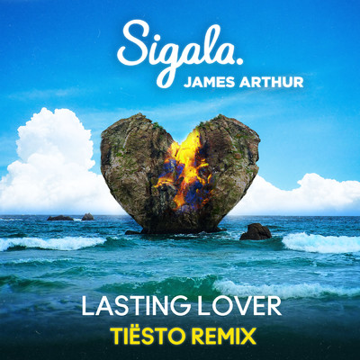 Lasting Lover (Tiesto Remix)/Sigala／James Arthur