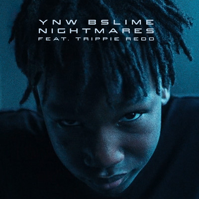 シングル/Nightmares (Explicit) feat.Trippie Redd/YNW BSlime