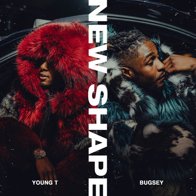 シングル/New Shape (Explicit)/Young T & Bugsey