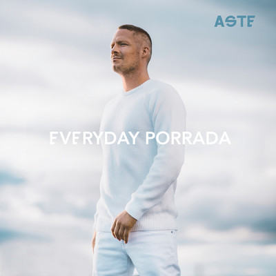 Everyday Porrada/Aste