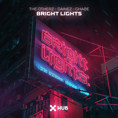 Bright Lights/The Otherz／Dainez／Ghabe