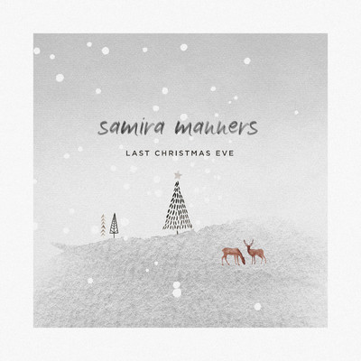 シングル/Last Christmas Eve/Samira Manners