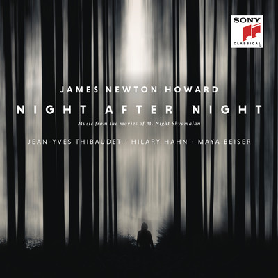 Night After Night (Music from the Movies of M. Night Shyamalan)/James Newton Howard／Jean-Yves Thibaudet