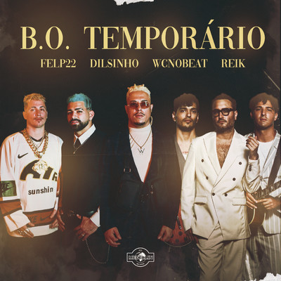 B.O. TEMPORARIO (Explicit)/Dilsinho／Reik