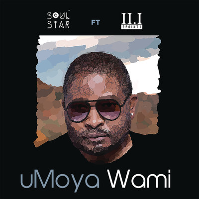 uMoya Wami feat.2Point1/Soul Star