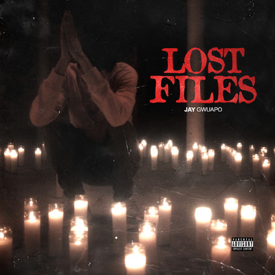Lost Files (Explicit)/Jay Gwuapo