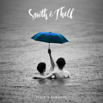 アルバム/Pixie's Parasol (Explicit)/Smith & Thell