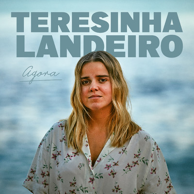 アルバム/Agora/Teresinha Landeiro
