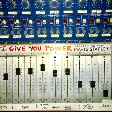 シングル/I Give You Power feat.Mavis Staples/Arcade Fire