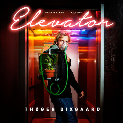 Elevator feat.Jonathan Elkaer,Wads.png/Thoger Dixgaard
