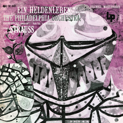 アルバム/Strauss: Ein Heldenleben, Op. 40/Eugene Ormandy／The Philadelphia Orchestra