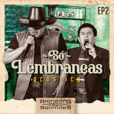 アルバム/So Lembrancas - EP 2/Rionegro & Solimoes