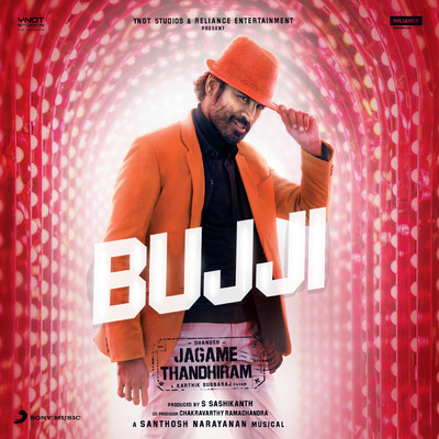 シングル/Bujji (From ”Jagame Thandhiram”)/Santhosh Narayanan／Anirudh Ravichander