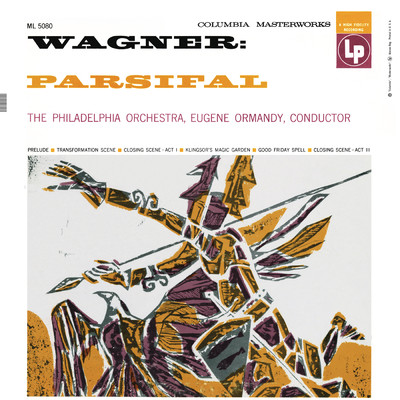 Parsifal, WWV 111, Act III: Good Friday Spell (2021 Remastered Version)/Eugene Ormandy