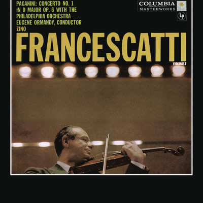 アルバム/Paganini: Violin Concerto No. 1 in D Major, Op. 6 (Remastered)/Zino Francescatti