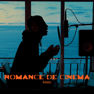 シングル/Romance de Cinema/Domingues
