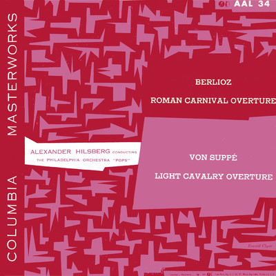Suppe: Leichte Kavallerie Overture - Berlioz: Le Carnaval romain, Op. 9 Overture (Remastered)/Alexander Hilsberg