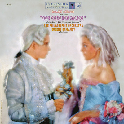 Strauss: Rosenkavalier Suite, Op. 59 & Die Frau ohne Schatten, Op. 65 (Remastered)/Eugene Ormandy