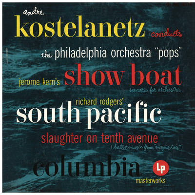 Kern: Show Boat - Rodgers: South Pacific & Slaughter on Tenth Avenue (Remastered)/Eugene Ormandy