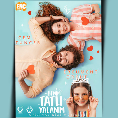 Benim Tatli Yalanim (Orijinal Dizi Muzikleri)/Cem Tuncer／Ercument Orkut