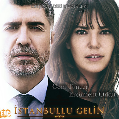 アルバム/Istanbullu Gelin (Orijinal Dizi Muzikleri) Vol. 1/Cem Tuncer