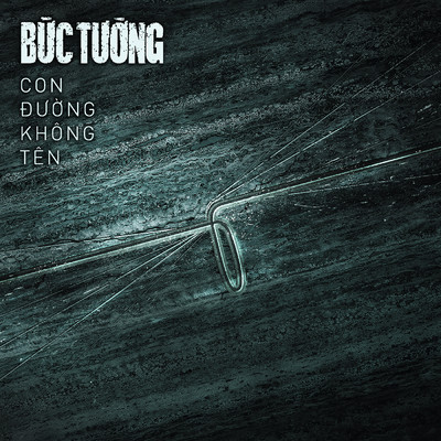 アルバム/Con Duong Khong Ten/Buc Tuong