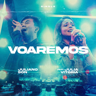 Voaremos (Soaring in Surrender) feat.Julia Vitoria/Juliano Son