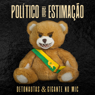 Politico de Estimacao/Detonautas Roque Clube／Gigante no Mic