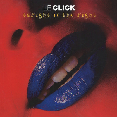 Tonight Is The Night (EP) feat.Kayo/Le Click