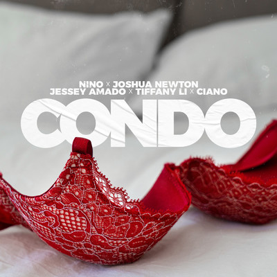 シングル/Condo feat.Joshua Newton,Jessey Amado,Tiffany Li,Ciano/Nino