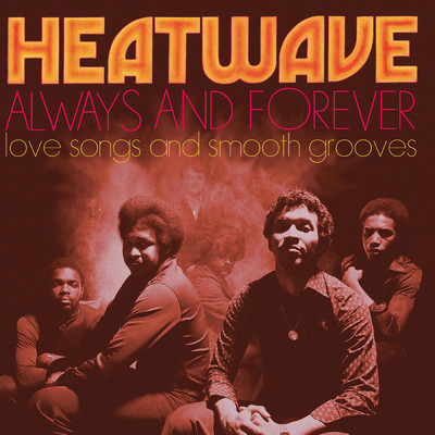 アルバム/'Always And Forever' Love Songs and Smooth Grooves/Heatwave