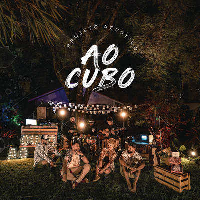 アルバム/Projeto Acustico - Ao Cubo/Ao Cubo