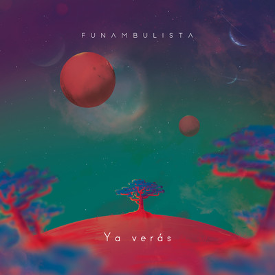 シングル/Ya Veras/Funambulista