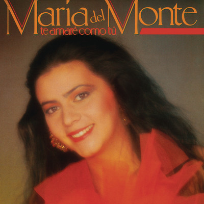 アルバム/Te Amare Como Tu (Remasterizado)/Maria Del Monte