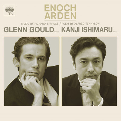 R.シュトラウス:イノック・アーデン/Glenn Gould／Kanji Ishimaru