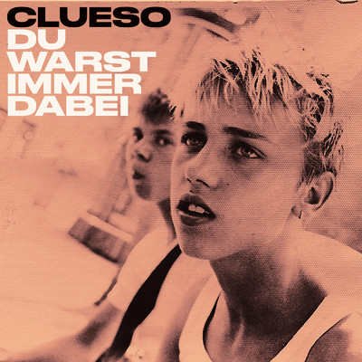 アルバム/Du Warst Immer Dabei/Clueso