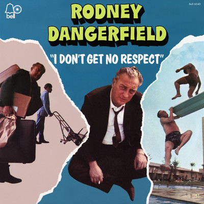 I Don't Get No Respect (Part I)/Rodney Dangerfield