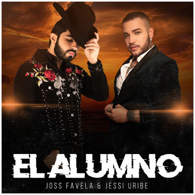 シングル/El Alumno/Joss Favela／Jessi Uribe