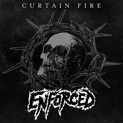 Curtain Fire/Enforced