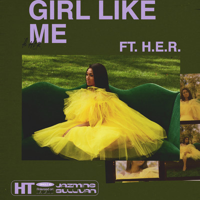 シングル/Girl Like Me (Explicit) feat.H.E.R./Jazmine Sullivan