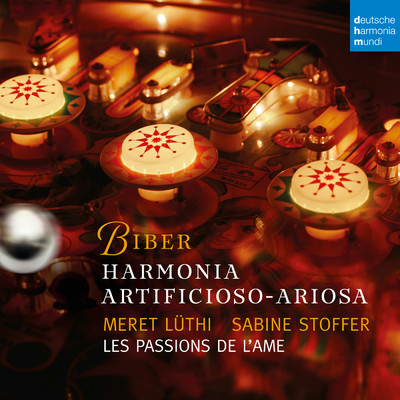 Biber: Harmonia Artificioso-Ariosa/Les Passions de l'Ame