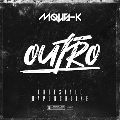 Outro (Freestyle Rapunchline) (Explicit)/Mous-K