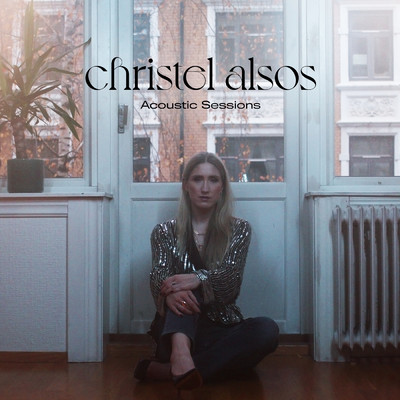 アルバム/Acoustic Sessions/Christel Alsos